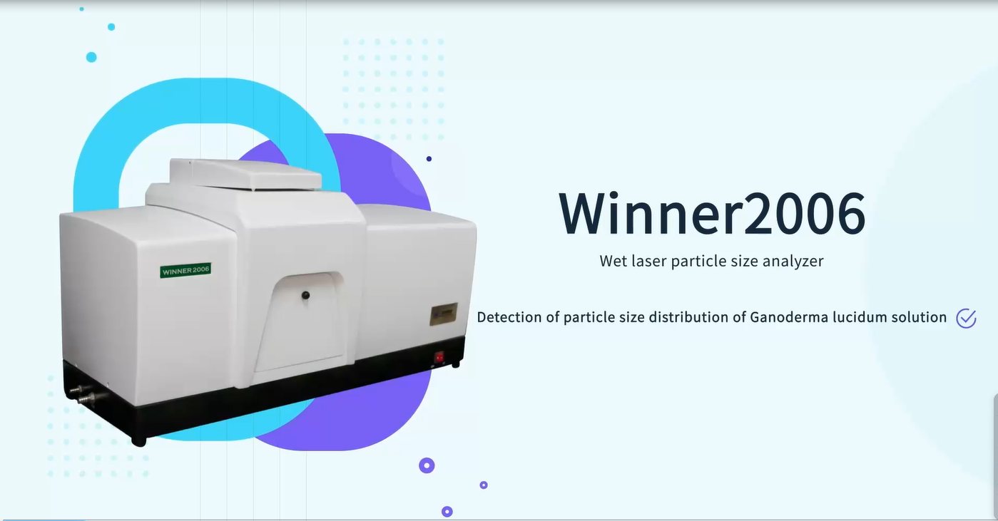 Application of Laser Particle Size Analyzer in Ganoderma Lucidum Powder